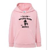 SWEAT ENFANT " LA VIE EST PLUS BELLE EN MOTO"