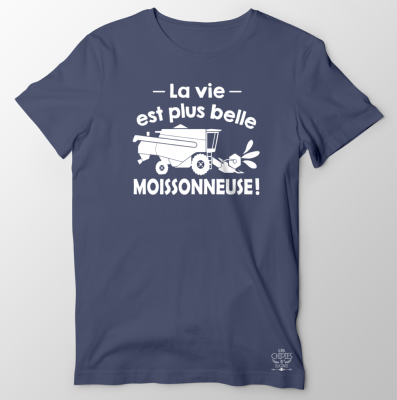 TEE-SHIRT  "LA VIE EST PLUS BELLE EN MOISSONNEUSE"