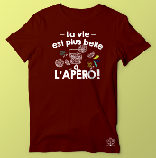 T-SHIRT  "LA VIE EST PLUS BELLE À L'APÉRO"