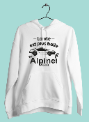 SWEAT "LA VIE EST PLUS BELLE EN ALPINE"