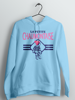 HOODIES " LA PETITE CHAUMONTAISE "