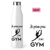 BOUTEILLE ISOTHERME "JE PEUX PAS J'AI GYM"