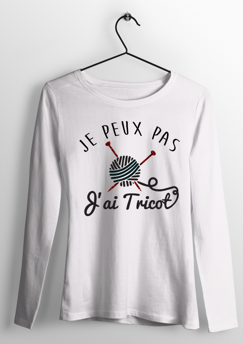 TEE-SHIRT MANCHES LONGUES JE PEUX PAS J'AI TRICOT