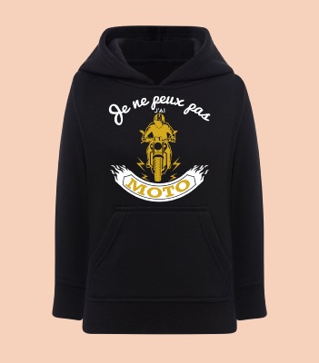 SWEAT ENFANT " JE NE PEUX PAS J'AI MOTO"