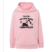 SWEAT ENFANT " LA VIE EST PLUS BELLE EN MINI-PELLE"