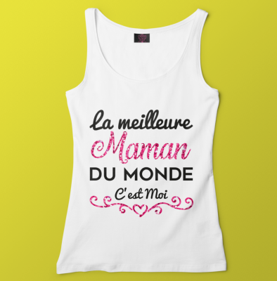 LA MEILLEURE MAMAN DU MONDE C'EST MOI