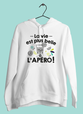 SWEAT "LA VIE EST PLUS BELLE À L'APÉRO"