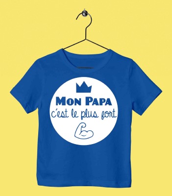 TEE SHIRT ENFANT " MON PAPA C'EST LE PLUS FORT"