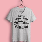 T-SHIRT  "LA VIE EST PLUS BELLE EN ALPINE"