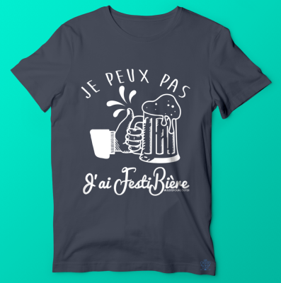 TEE-SHIRT "JE PEUX PAS J AI FESTIBIERE"