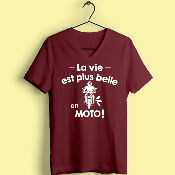 T-SHIRT  "LA VIE EST PLUS BELLE EN MOTO"