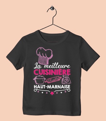 TEE SHIRT "LA MEILLEURE CUISINIÈRE HAUT-MARNAISE"